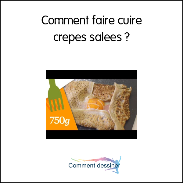 Comment faire cuire crepes salées